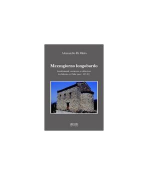 Visualizza i dettagli per Mezzogiorno longobardo. Insediamenti, economia e istituzioni tra Salerno e il Sele (secc. VII-XI) Immagine di Mezzogiorno longobardo. Insediamenti, economia e istituzioni tra Salerno e il Sele (secc. VII-XI)